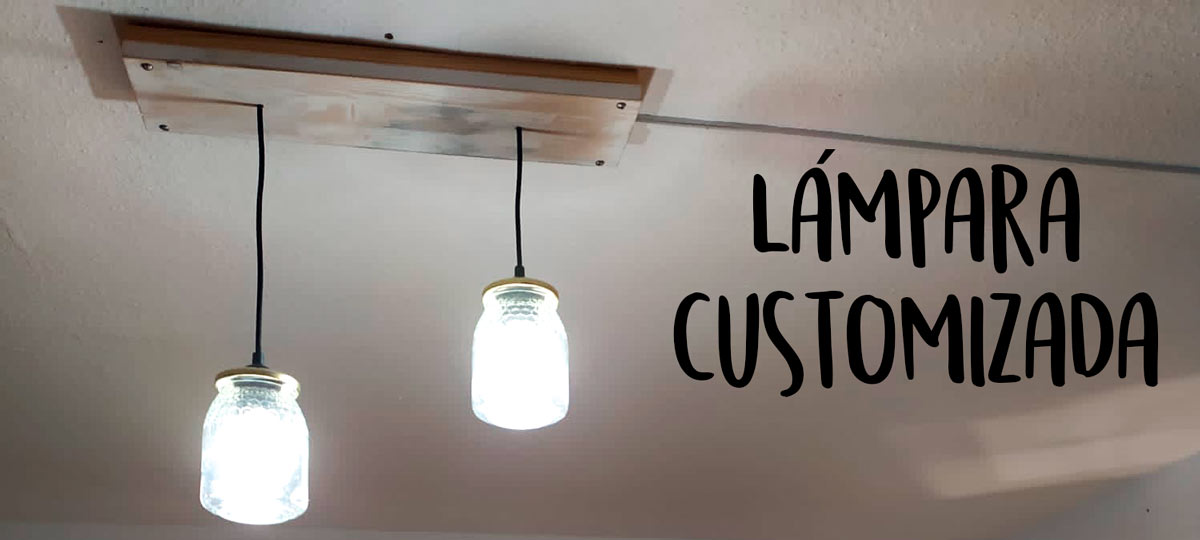 LÁMPARA-CUSTOMIZADA